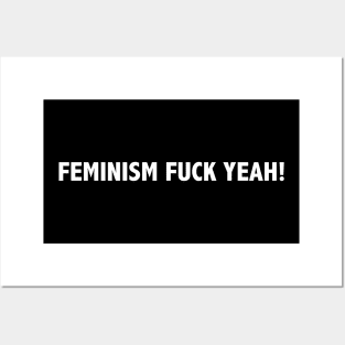 Feminism Fuck Yeah Posters and Art